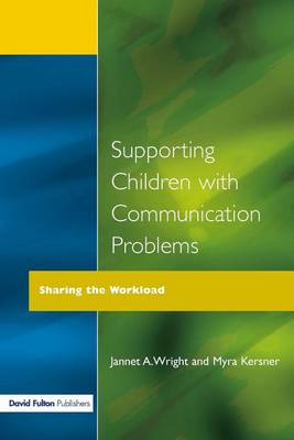 Book cover for Supporting Children with Communication Problems: Sharing the Workload