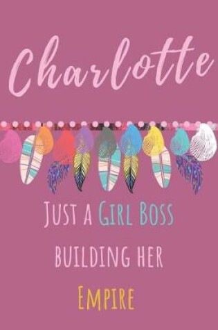 Cover of Charlotte. Just A Girl Boss Building Her Empire