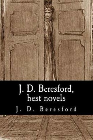 Cover of J. D. Beresford, best novels