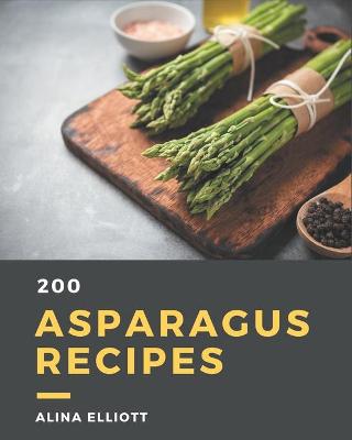 Book cover for 200 Asparagus Recipes