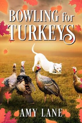 Cover of Bowling for Turkeys