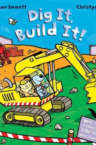 Cover of Dig It, Build It!