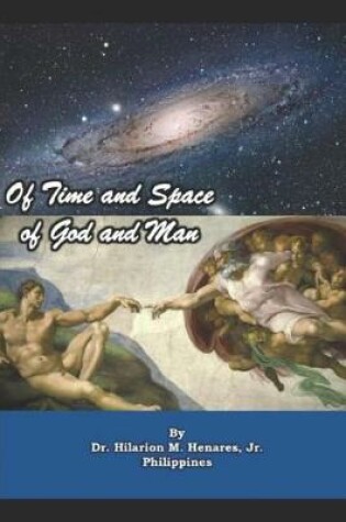 Cover of Of Time and Space, Of God and Man