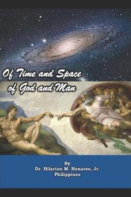 Book cover for Of Time and Space, Of God and Man