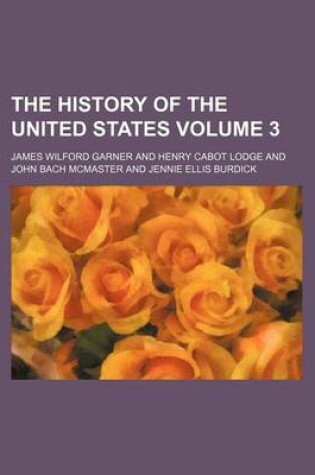 Cover of The History of the United States Volume 3