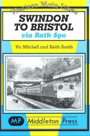 Cover of Swindon to Bristol