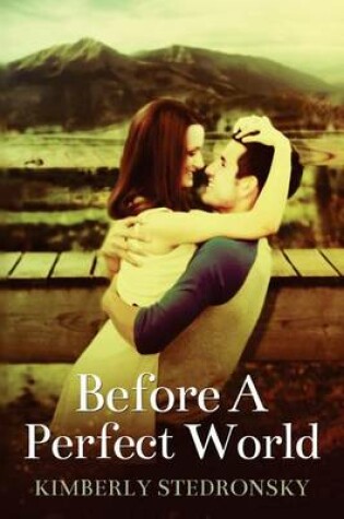 Cover of Before a Perfect World