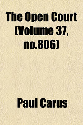 Book cover for The Open Court (Volume 37, No.806)