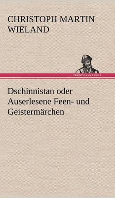 Book cover for Dschinnistan Oder Auserlesene Feen- Und Geistermarchen