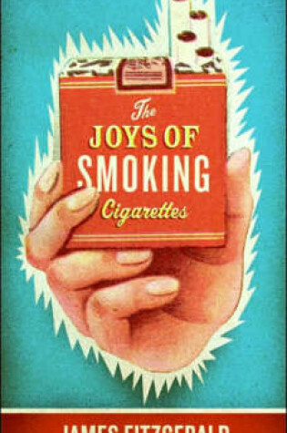 Cover of The Joys of Smoking Cigarettes