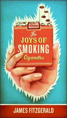 Book cover for The Joys of Smoking Cigarettes