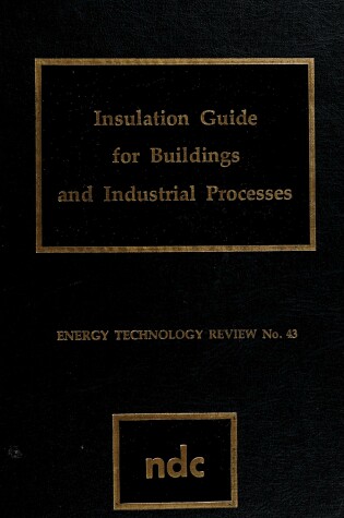 Cover of Insulation Guide for Buildings and Industrial Processes