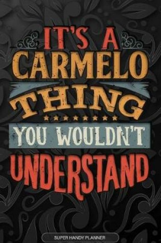 Cover of It's A Carmelo Thing You Wouldn't Understand