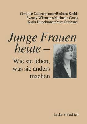 Book cover for Junge Frauen heute — Wie sie leben, was sie anders machen