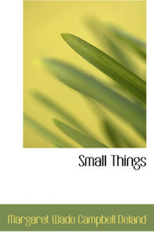 Cover of Small Things