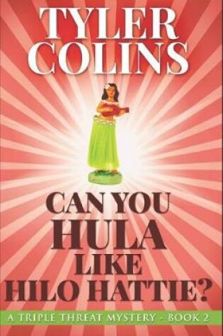 Cover of Can You Hula like Hilo Hattie?