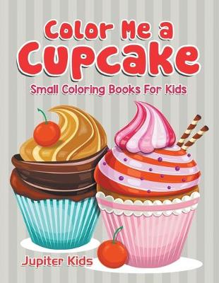 Book cover for Color Me a Cupcake