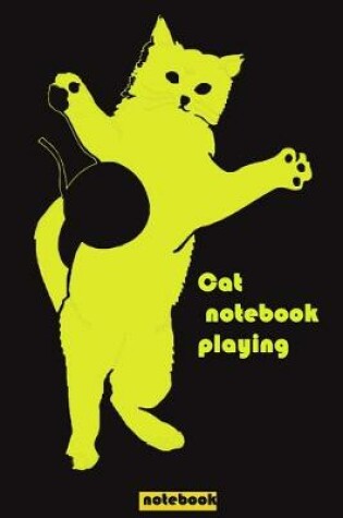 Cover of The Cat Notebook Playing