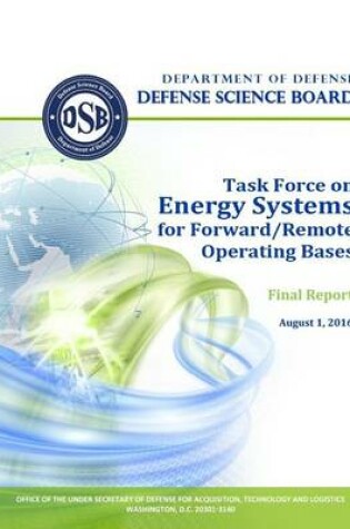 Cover of Defense Science Board Task Force on Energy Systems for Forward/Remote Operating Bases