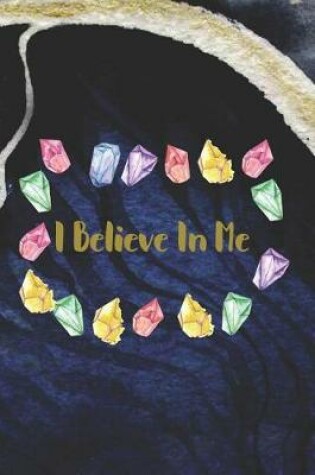 Cover of I Believe In Me.