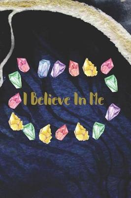 Book cover for I Believe In Me.