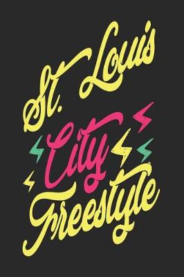 Book cover for St. Louis City Freestyle