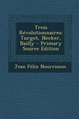 Cover of Trois Revolutionnaires