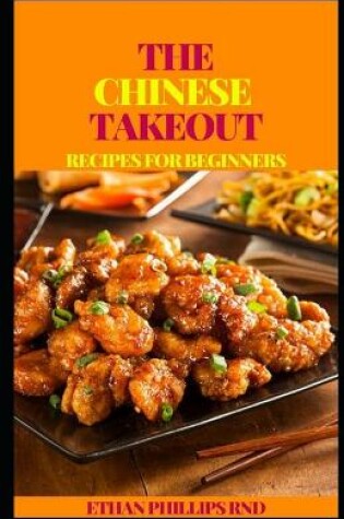 Cover of The Chinese Takeout Recipes for Beginners