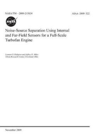 Cover of Noise-Source Separation Using Internal and Far-Field Sensors for a Full-Scale Turbofan Engine