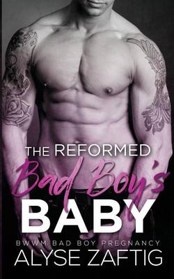 Book cover for The Reformed Bad Boy's Baby