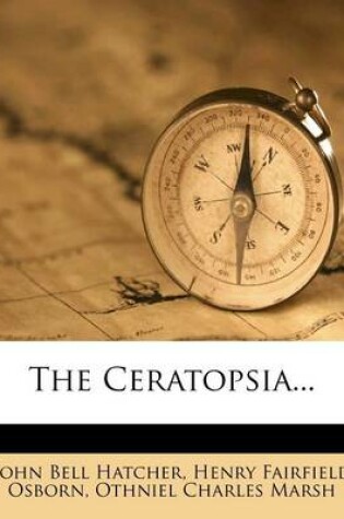 Cover of The Ceratopsia...