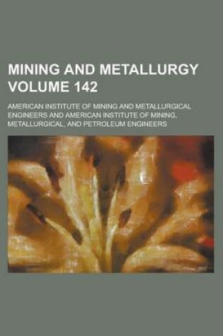 Cover of Mining and Metallurgy Volume 142