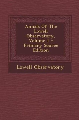 Cover of Annals of the Lowell Observatory, Volume 1