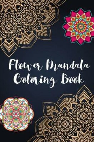 Cover of Flower Mandala Coloring Book