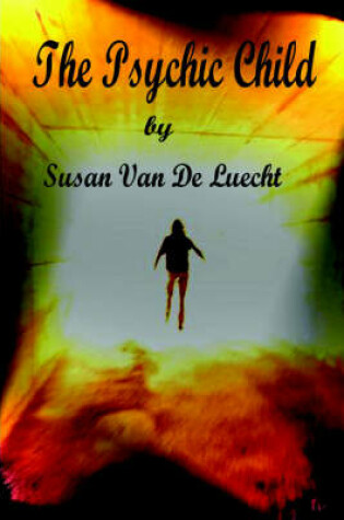 Cover of The Psychic Child Second Edition