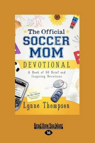 Cover of The Official Soccer Mom Devotional: (1 Volume Set)