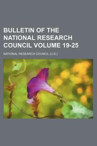 Cover of Bulletin of the National Research Council Volume 19-25