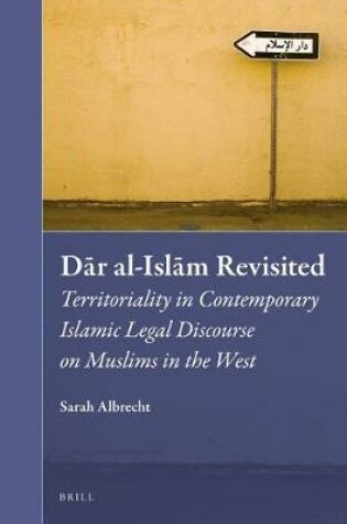 Cover of Dār Al-Islām Revisited