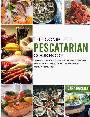 Book cover for The Complete Pescatarian Cookbook