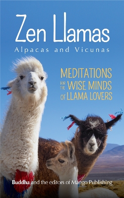 Book cover for Zen Llamas (And Alpacas)