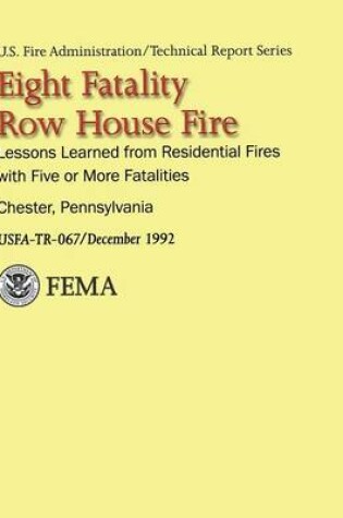 Cover of Eight-Fatality Row House Fire- Chester, Pennsylvania