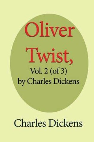 Cover of Oliver Twist, Vol. 2 (of 3) by Charles Dickens