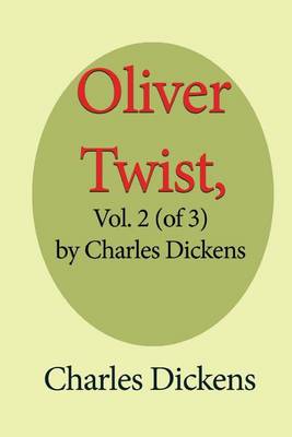 Book cover for Oliver Twist, Vol. 2 (of 3) by Charles Dickens