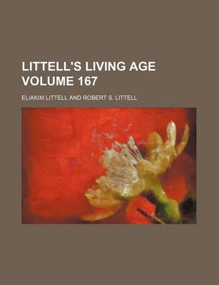 Book cover for Littell's Living Age Volume 167