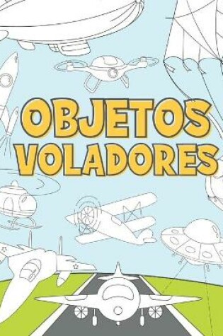 Cover of Objetos Voladores