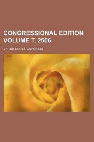 Cover of Congressional Edition Volume . 2506