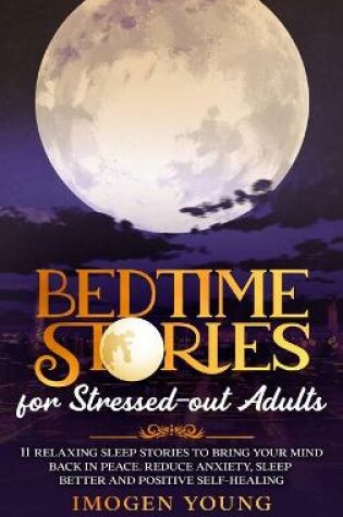 Cover of Bedtime Stories for Stressed-out Adults