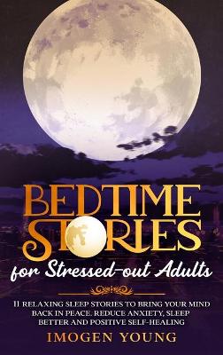 Book cover for Bedtime Stories for Stressed-out Adults