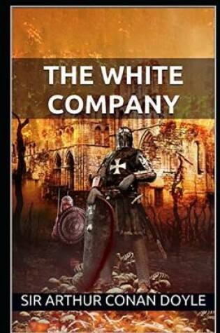 Cover of The White Company by Arthur Conan Doyle annoated edition