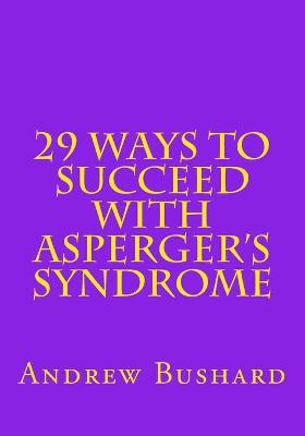 Book cover for 29 Ways To Succeed With Asperger's Syndrome